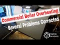 Commercial Boiler Over-Heating Several Problems Corrected