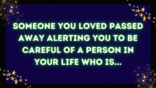 God message: Someone you loved passed away alerting you to be careful of a person in✝️God Miracles