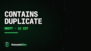 Contains Duplicate — LeetCode 217 in Swift