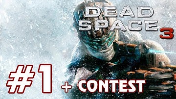 Dead Space 3 PART 1 Playthrough + CONTEST [1080p] TRUE-HD QUALITY