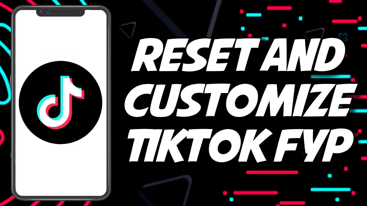 How To Reset And Customize TIKTOK Fyp 2023 (EASY AND FAST) - YouTube