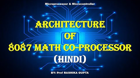Architecture of 8087 Math Co-Processor  in Hindi  (Internal Block Diagram of 8087).