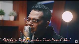 Terus ona Ba o Abito Gama ( Cover By Mario G Klau) 2021