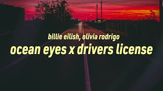 Ocean Eyes x Drivers License (Lyrics) Carneyval Mashup