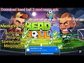 تنزيل لعبة 2 head ball مهكره ابك فتح قائمة تشغيل download تنزيل لعبة 2 head ball مهكره ابك فتح قائمة تشغيل download