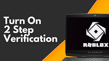 How to Turn On 2 Step Verification on Roblox