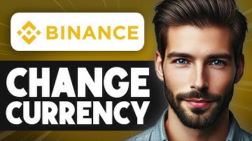 How to Change Binance App Currency - Easy Guide