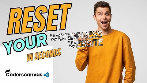 Reset Your WordPress Website in Just One Click💥 || Easy WordPress Reset Tutorial