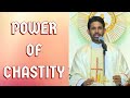 Fr Antony Parankimalil VC - Power of Chastity