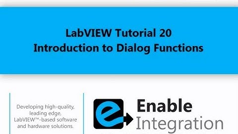 LabVIEW Tutorial 20 - Dialog Functions (Enable Integration)