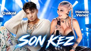 Çakal & Hande Yener - Son Kez | Türkçe Rap & Pop Düet Konsepti