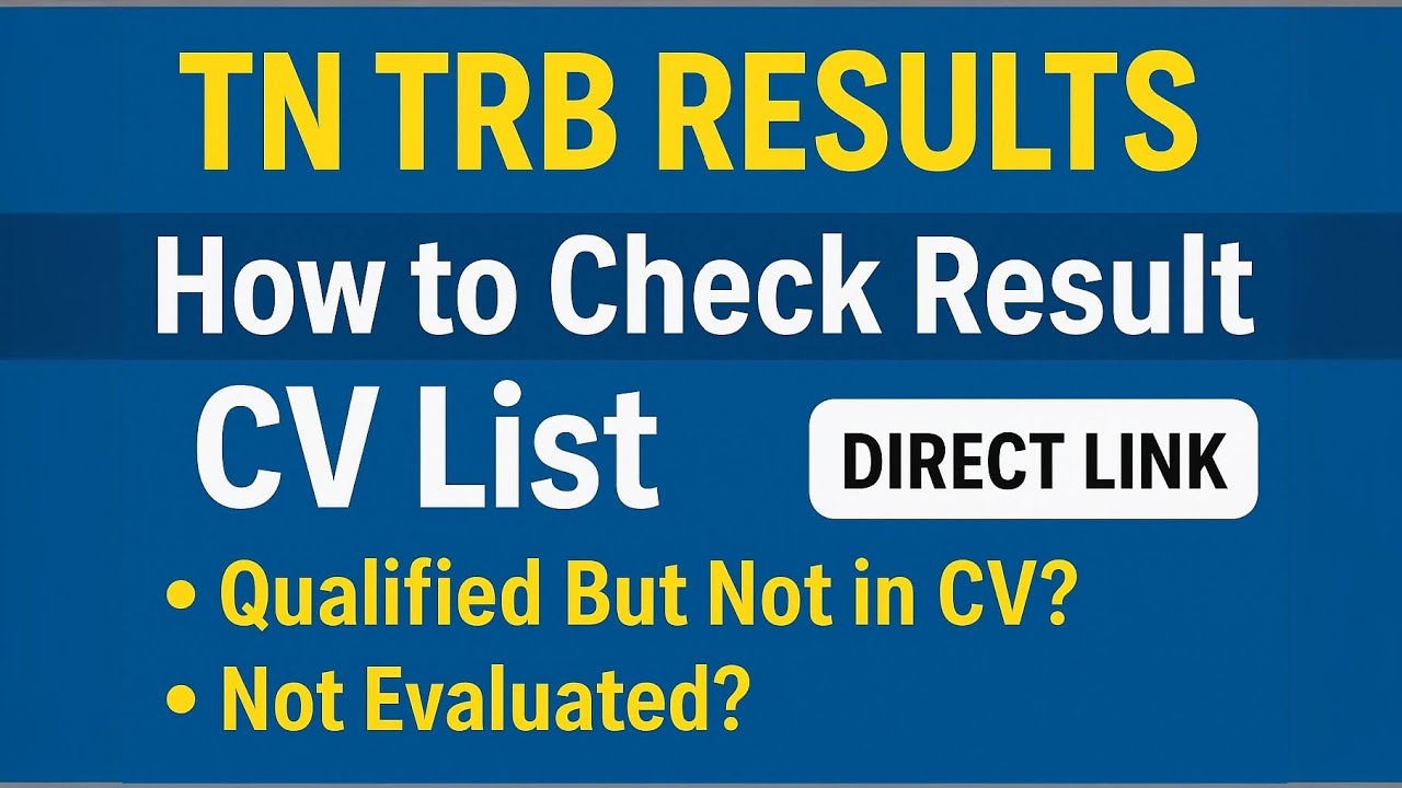 TNTRB Result Check 2025 | Qualified But CV List Missing? Reason Explained + Direct Link