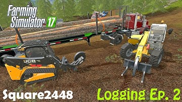 Farming Simulator 2017 Logging Ep.2 - New Equipment