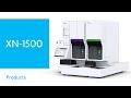 Fully Automate Your Haematologic Workflow With The XN 1500 Sysmex Nordic Fully Automate Your Haematologic Workflow With The XN 1500 Sysmex Nordic