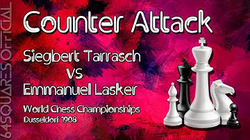 #SiegbertTarrasch vs #EmanuelLasker | Counter Attack