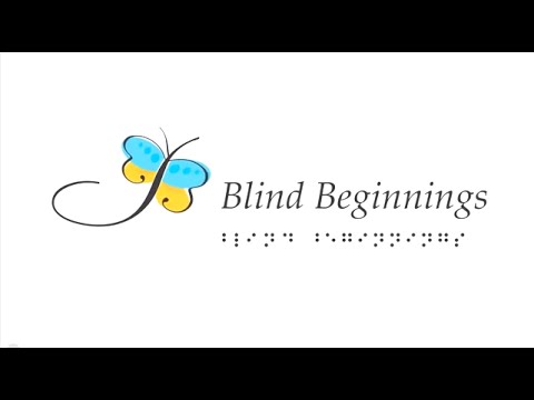 Blind Beginnings