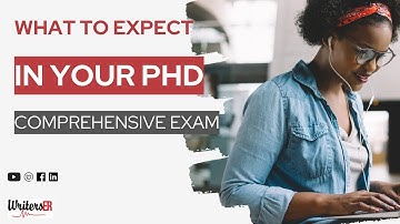 What to Expect in Your PhD comprehensive Exam | WritersER.com