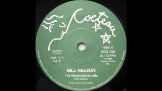 Bill Nelson..the World And His Wife