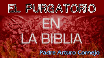 ¿Está el purgatorio en la Biblia?