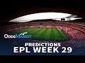 Best Bets and Predictions  Premier League  Week 33 - YouTube