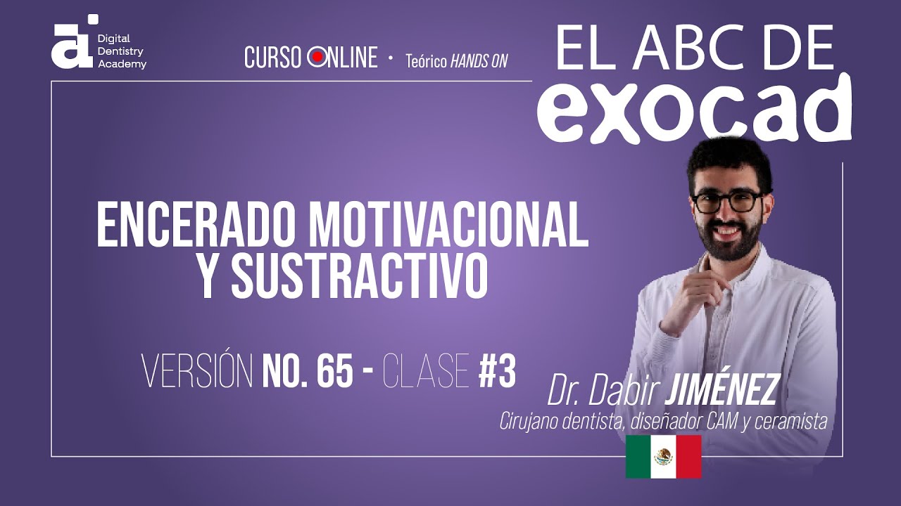 Encerado motivacional y sustractivo en #EXOCAD / El ABC de Exocad - Versión #65 Clase #3