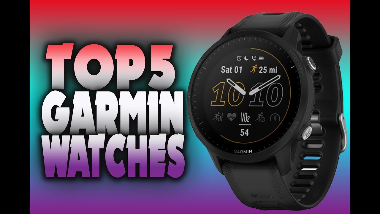 Top 5 BEST Garmin Watches of (2023) Best Garmin Watches Review YouTube