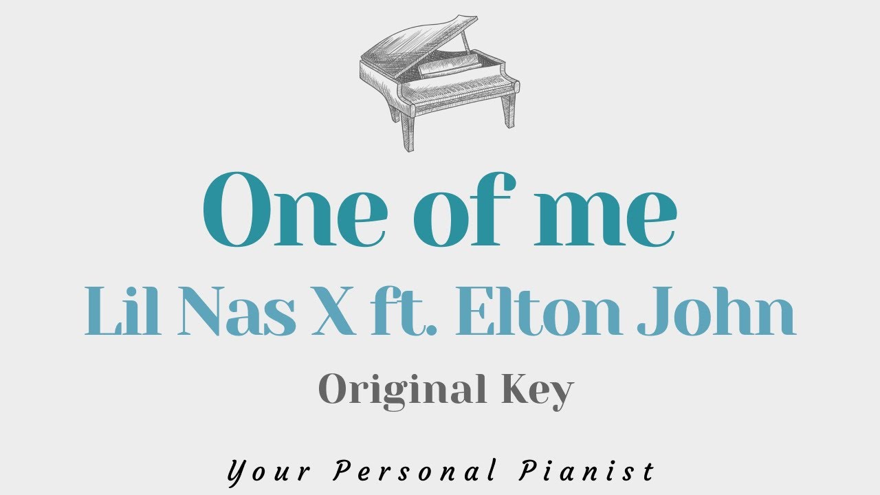 ONE OF ME Lil Nas X ft. Elton John (Original Key Karaoke) Piano Instrumental Cover with