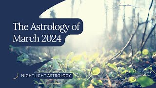 The Astrology of March 2024