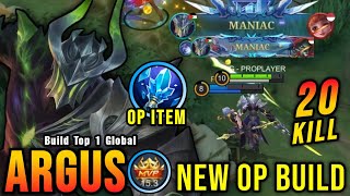 20 Kills   2x MANIAC!! New OP Build for Argus Almost SAVAGE!! - Build Top 1 Global Argus ~ MLBB