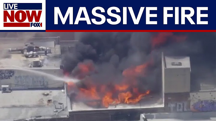 Massive commercial building fire in Los Angeles