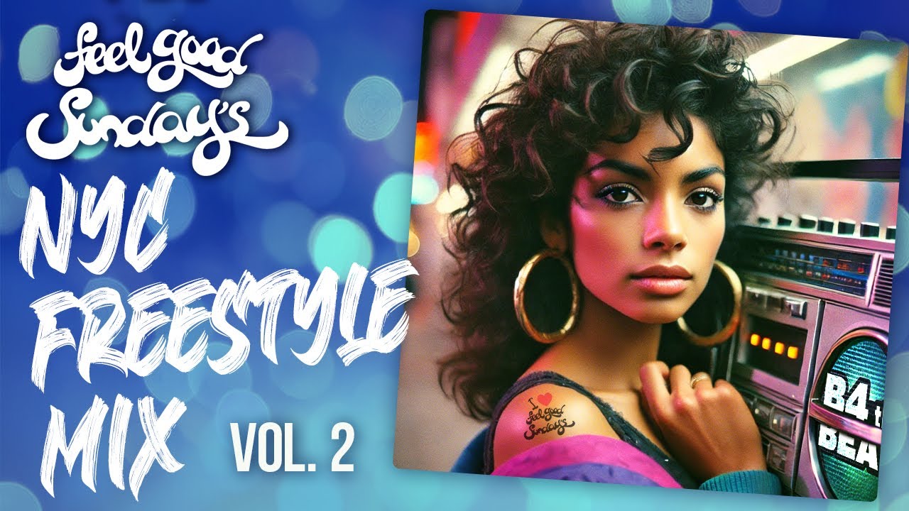 NYC Freestyle Mix Part 2 - Feel Good Sundays v11