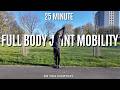 25-Min Full Body Joint Mobility Routine (All Ages | Move Better Daily)