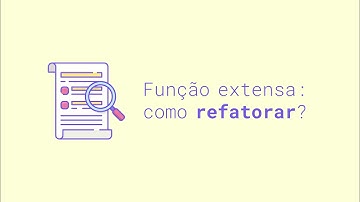 Função extensa: como refatorar? | JavaScript
