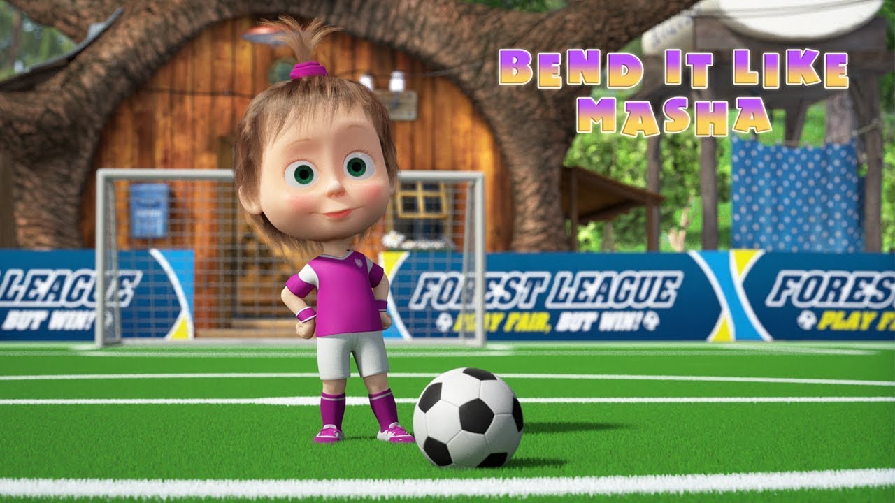 Masha and The Bear    Bend it like MashaFootball issue