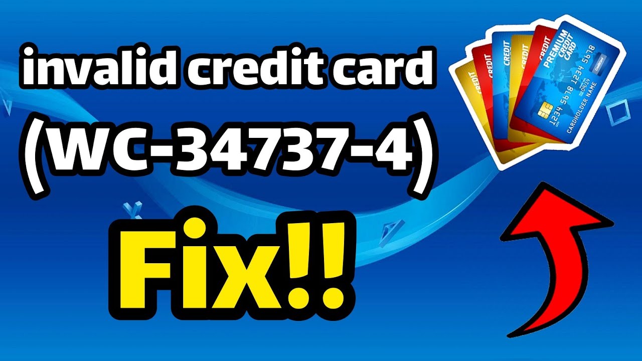 error WC-34737-4 at 2021 (Fix invalid credit/debit card on ps4) - YouTube