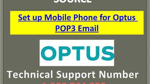 +**+ ( 1-8OO-764-852  Set up Mobile Phone for Optus POP3 Email