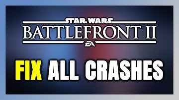 FIX STAR WARS Battlefront 2 Crashing, Freezing, Not Launching, Stuck & Black Screen