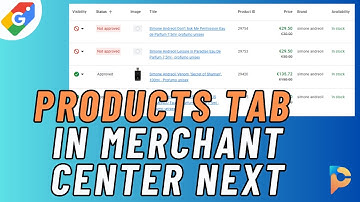 Navigating Products tab & Fixing Errors in Google Merchant Center Next