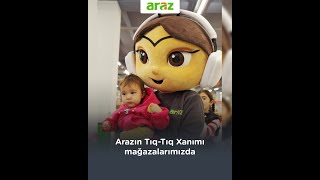 Arazın Tıq-Tıq Xanımı filiallarımızı gəzməyə davam edir! 🤩
