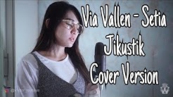 via Vallen - Setia Jikustik ( Cover Version )  - Durasi: 4:00. 