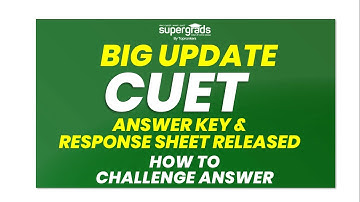 How to Check CUET 2022 Answer Key and Response Sheet | How to Challenge CUET Answer Key