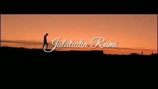 Puisi Cinta Jalaluddin Rumi | Story WA 30 detik | Hati Berbisik