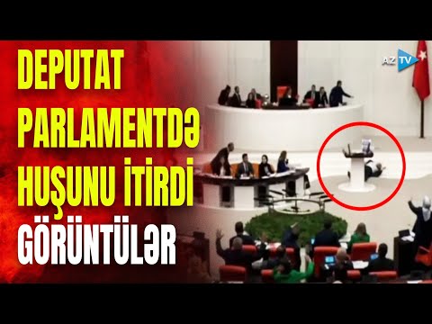 Türkiyəli deputat parlamentdə çıxışı zamanı huşunu itirərək yerə yıxıldı – ANBAAN GÖRÜNTÜLƏR