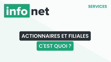 Actionnaires et filiales, c