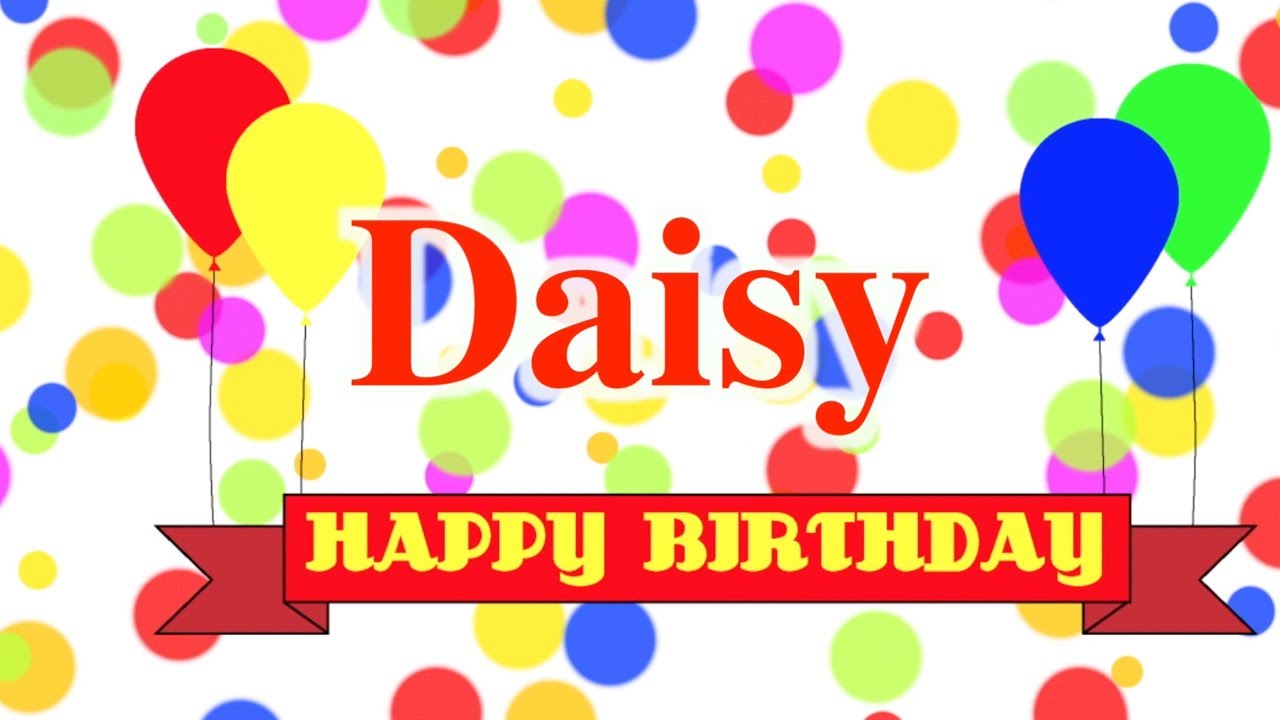 Happy Birthday Daisy Images.