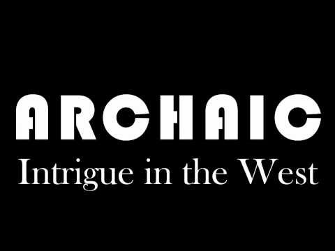 Archaic: Intrigue in the West (radio drama)