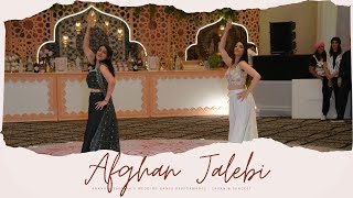 Afghan Jalebi || Anand & Sanjana's Wedding Dance Performance ||  Sagan & Sangeet