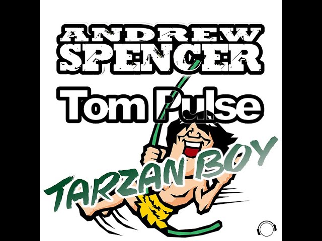 Andrew Spencer - Tarzan Boy