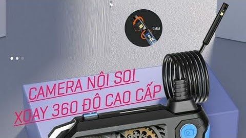 Camera nội soi công nghiệp P120 xoay 360 độ cao cấp USA