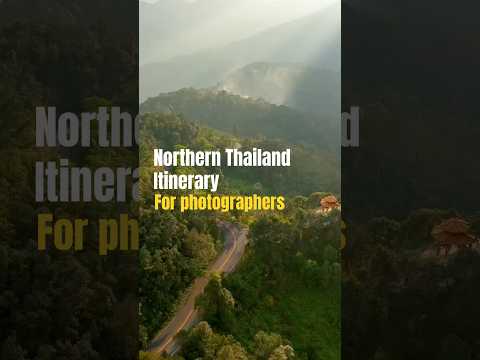 North Thailand itinerary for photographers! #chiangmai #thailand #thailandtravel #northernthailand